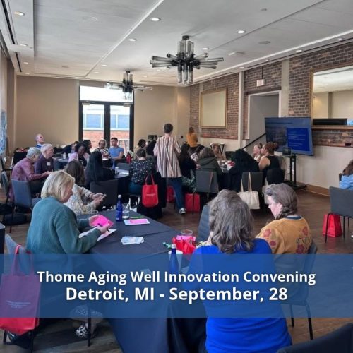 Thome Aging Well Innovation Convening